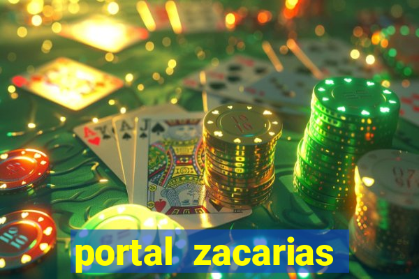 portal zacarias mais de 18